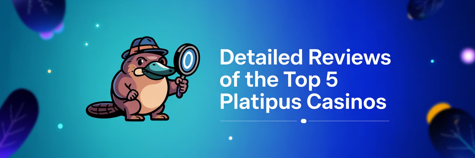 Detailed Reviews of the Top 5 Platipus Casinos